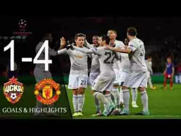 Video: CSKA Moscow 1 – 4 Manchester United [Champions League] Highlights 2017/18